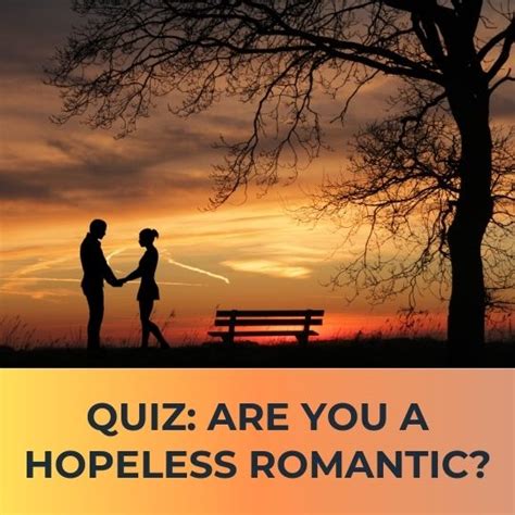 am i hard to love test|hopeless romantic quiz.